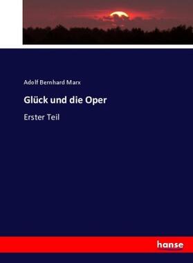 Marx |  Glück und die Oper | Buch |  Sack Fachmedien