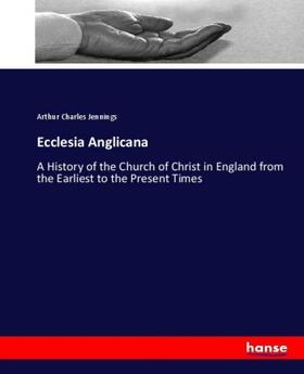 Jennings |  Ecclesia Anglicana | Buch |  Sack Fachmedien
