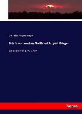 Bürger |  Briefe von und an Gottfried August Bürger | Buch |  Sack Fachmedien