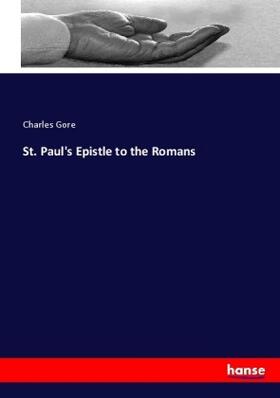 Gore |  St. Paul's Epistle to the Romans | Buch |  Sack Fachmedien
