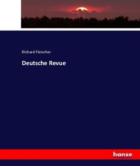Fleischer |  Deutsche Revue | Buch |  Sack Fachmedien