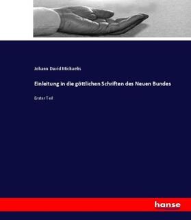 Michaelis |  Einleitung in die göttlichen Schriften des Neuen Bundes | Buch |  Sack Fachmedien