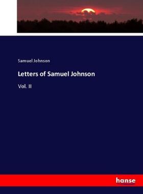 Johnson |  Letters of Samuel Johnson | Buch |  Sack Fachmedien