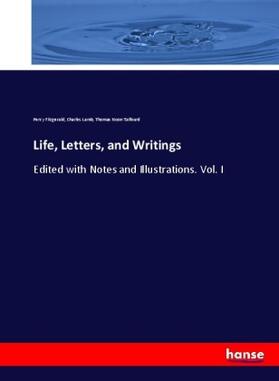 Fitzgerald / Lamb / Talfourd |  Life, Letters, and Writings | Buch |  Sack Fachmedien