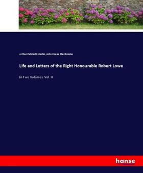 Martin / Sherbrooke |  Life and Letters of the Right Honourable Robert Lowe | Buch |  Sack Fachmedien