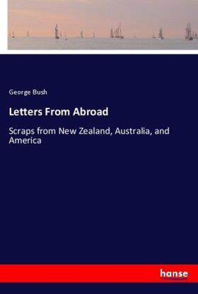 Bush |  Letters From Abroad | Buch |  Sack Fachmedien