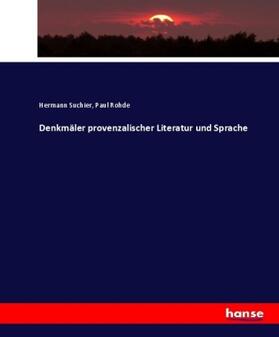 Suchier / Rohde |  Denkmäler provenzalischer Literatur und Sprache | Buch |  Sack Fachmedien