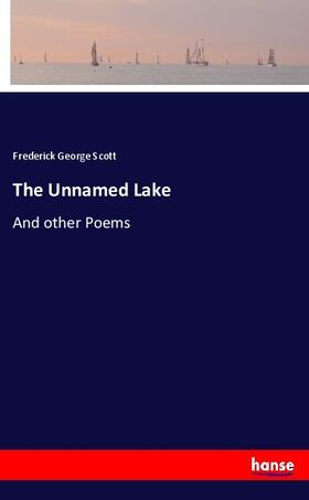 Scott |  The Unnamed Lake | Buch |  Sack Fachmedien