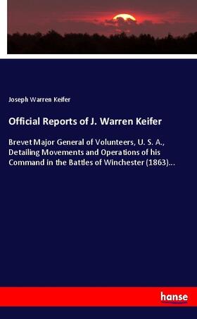 Keifer |  Official Reports of J. Warren Keifer | Buch |  Sack Fachmedien