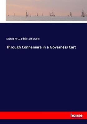 Ross / Somerville |  Through Connemara in a Governess Cart | Buch |  Sack Fachmedien