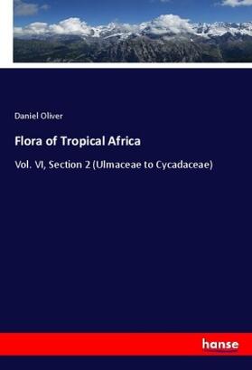 Oliver |  Flora of Tropical Africa | Buch |  Sack Fachmedien