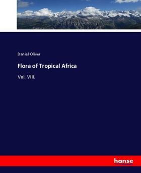 Oliver |  Flora of Tropical Africa | Buch |  Sack Fachmedien