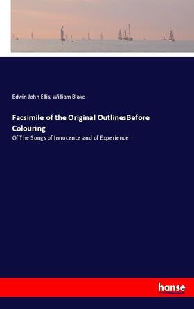 Ellis / Blake |  Facsimile of the Original OutlinesBefore Colouring | Buch |  Sack Fachmedien