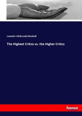 Munhall |  The Highest Critics vs. the Higher Critics | Buch |  Sack Fachmedien