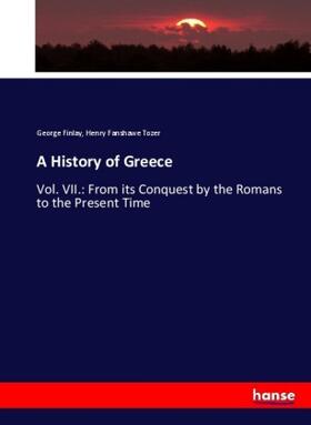Finlay / Tozer |  A History of Greece | Buch |  Sack Fachmedien