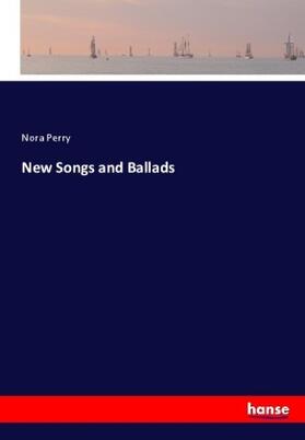 Perry |  New Songs and Ballads | Buch |  Sack Fachmedien