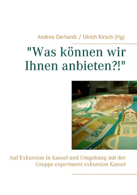 Gerhardt / Kirsch |  "Was können wir Ihnen anbieten?!" | eBook | Sack Fachmedien