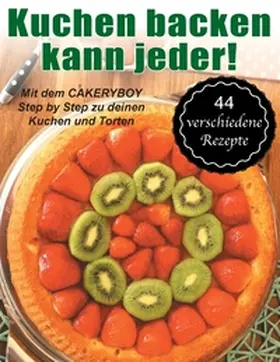 Möller |  Kuchen backen kann jeder! | Buch |  Sack Fachmedien