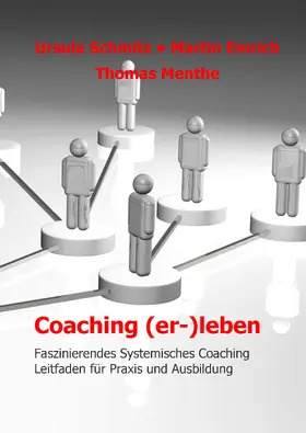 Schmitz / Emrich / Menthe |  Coaching (er-)leben | eBook | Sack Fachmedien