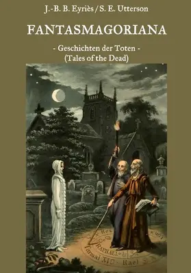 Eyriès / Utterson / Apel |  Fantasmagoriana | eBook | Sack Fachmedien