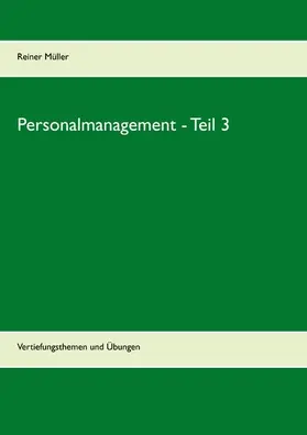 Müller |  Personalmanagement - Teil 3 | eBook | Sack Fachmedien