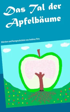 Petz |  Das Tal der Apfelbäume | eBook | Sack Fachmedien