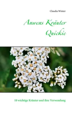 Winter |  Anwens Kräuter Quickie | Buch |  Sack Fachmedien