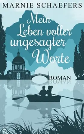 Schaefers |  Mein Leben voller ungesagter Worte | Buch |  Sack Fachmedien