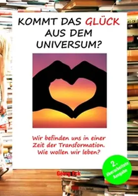 Eck |  Kommt das Glück aus dem Universum? | Buch |  Sack Fachmedien
