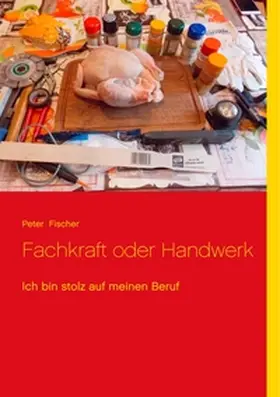 Fischer |  Fachkraft oder Handwerk | Buch |  Sack Fachmedien