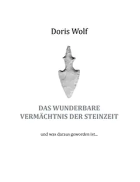 Wolf | Das wunderbare Vermächtnis der Steinzeit | Buch | 978-3-7448-4029-3 | sack.de