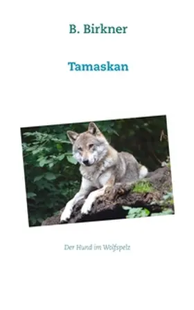 Birkner |  Tamaskan | Buch |  Sack Fachmedien