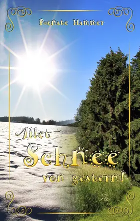 Hammer |  Allet Schnee von gestern | eBook | Sack Fachmedien