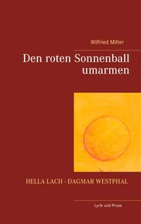 Westphal / Lach |  Den roten Sonnenball umarmen | Buch |  Sack Fachmedien