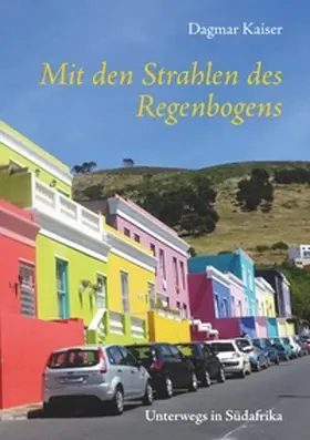 Kaiser |  Mit den Strahlen des Regenbogens | Buch |  Sack Fachmedien