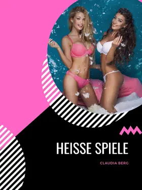 Berg |  Heisse Spiele | eBook | Sack Fachmedien