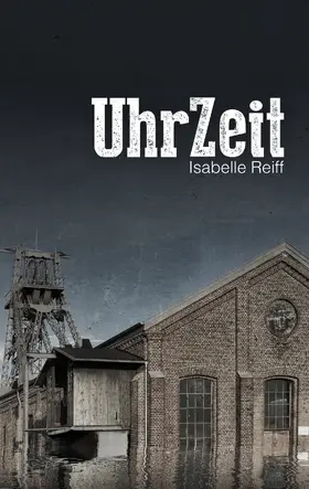 Reiff |  UhrZeit | eBook | Sack Fachmedien