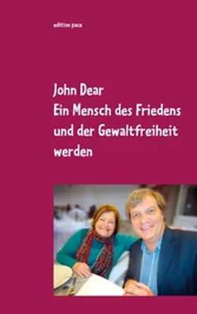 Dear |  Ein Mensch des Friedens und der Gewaltfreiheit werden | eBook | Sack Fachmedien