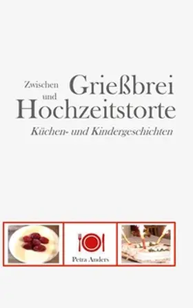 Anders |  Zwischen Grießbrei und Hochzeitstorte | Buch |  Sack Fachmedien