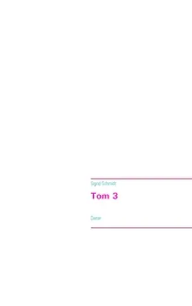 Schmidt |  Tom 3 | Buch |  Sack Fachmedien