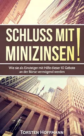 Hoffmann |  Schluss mit Minizinsen! | eBook | Sack Fachmedien
