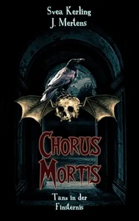 Kerling / Mertens |  Chorus Mortis | Buch |  Sack Fachmedien