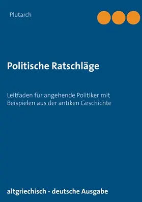 Plutarch / Hinz |  Politische Ratschläge | eBook | Sack Fachmedien