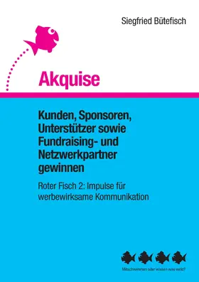 Bütefisch |  Akquise | eBook | Sack Fachmedien