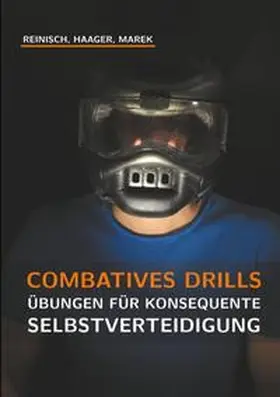 Reinisch / Haager / Marek |  Combatives Drills | Buch |  Sack Fachmedien