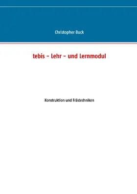 Buck |  tebis - Lehr- und Lernmodul | eBook | Sack Fachmedien
