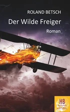Betsch / Frey |  Der Wilde Freiger | Buch |  Sack Fachmedien