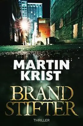 Krist |  David Gross / Brandstifter | Buch |  Sack Fachmedien