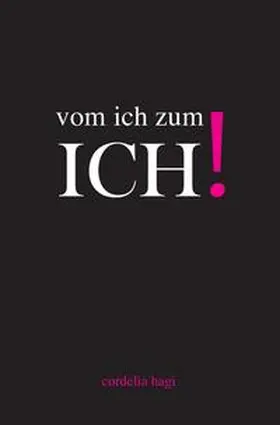 Hagi |  vom ich zum ICH! | Buch |  Sack Fachmedien