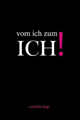 Hagi |  vom ich zum ICH! | eBook | Sack Fachmedien